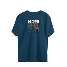 Load image into Gallery viewer, HOPE OVERSIZE T-SHIRT
