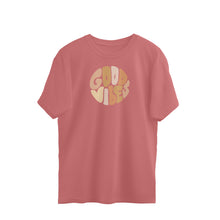 Load image into Gallery viewer, GOOD VIBES OVERSIZE T-SHIRT