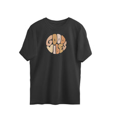 Load image into Gallery viewer, GOOD VIBES OVERSIZE T-SHIRT