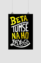 Load image into Gallery viewer, BETA TUMSE NAHO PAAYEGA - dmonkeyfamily