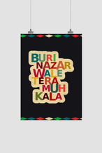 Load image into Gallery viewer, BURI NAZAR WALE TERA MUH KALA - dmonkeyfamily