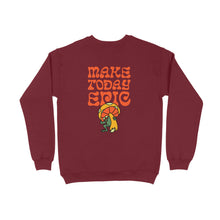 Load image into Gallery viewer, MAKE TODAY EPIC SWEATSHIRT
