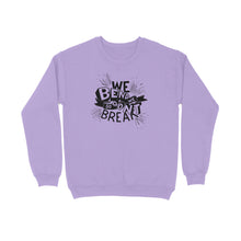 Load image into Gallery viewer, WE BEND SO WE DON&#39;T BREAK SWEATSHIRT
