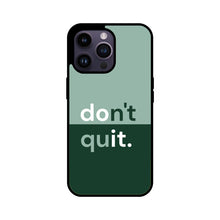 Load image into Gallery viewer, DON&#39;T QUIT BACK COVER
