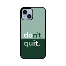 Load image into Gallery viewer, DON&#39;T QUIT BACK COVER
