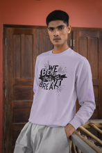 Load image into Gallery viewer, WE BEND SO WE DON&#39;T BREAK SWEATSHIRT
