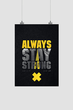 Load image into Gallery viewer, ALWAYS STAY STRONG - dmonkeyfamily
