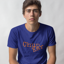 Load image into Gallery viewer, CHUP KAR HALF SLEEVES T-SHIRT - dmonkeyfamily
