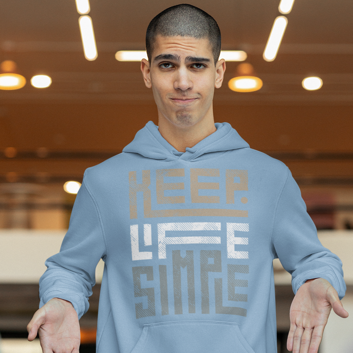 keep life simple hoodie